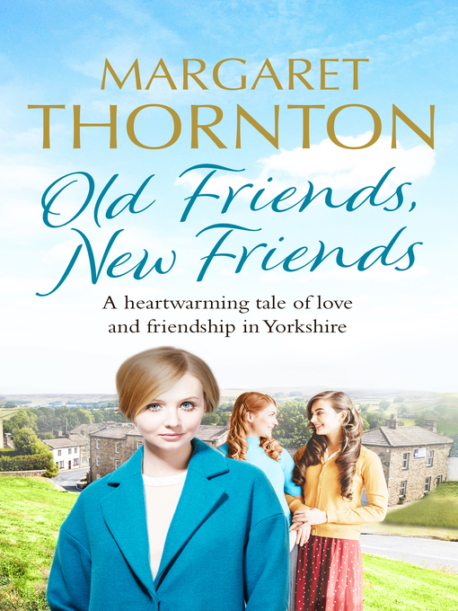 Title details for Old Friends, New Friends by Margaret Thornton - Available